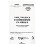 Paix, violence et démocratie en Afrique