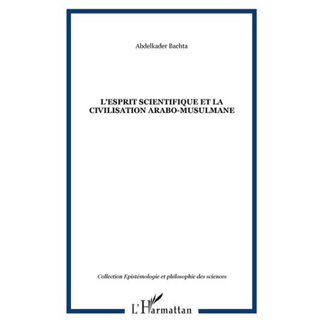 L'esprit scientifique et la civilisation arabo-musulmane