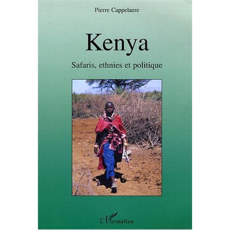 Kenya Safaris, ethnies et politique
