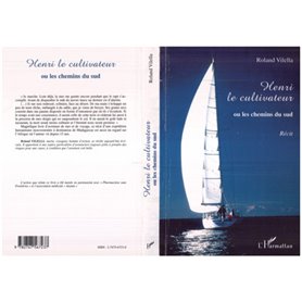 Henri le cultivateur ou les chemins du Sud