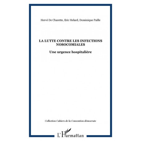 La lutte contre les infections nosocomiales