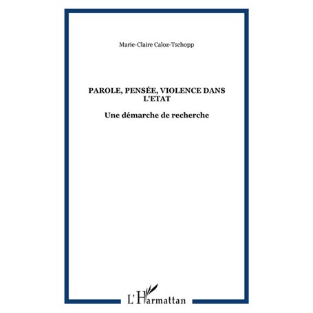 Parole, pensée, violence dans l'Etat