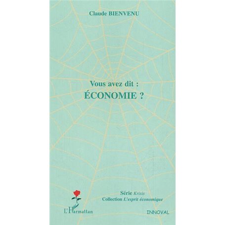 Vous avez dit : économie ?
