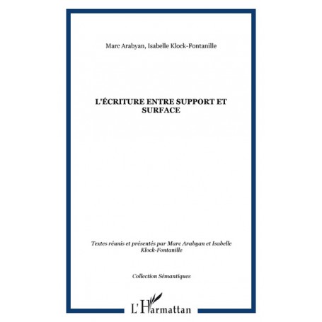 L'écriture entre support et surface