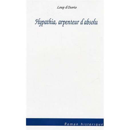 Hypathia, arpenteur d'absolu