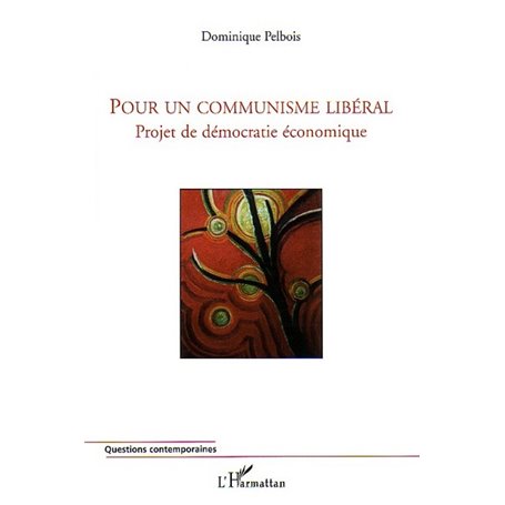 Pour un communisme libéral
