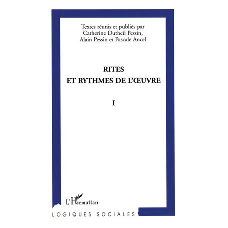 Rites et rythmes de l'oeuvre