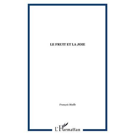 Le fruit et la joie