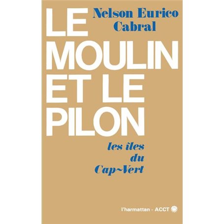 Le moulin et le pilon
