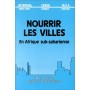 Nourrir les villes en Afrique subsaharienne