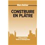 Construire en plâtre