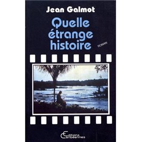Quelle étrange histoire