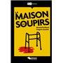 La maison des soupirs