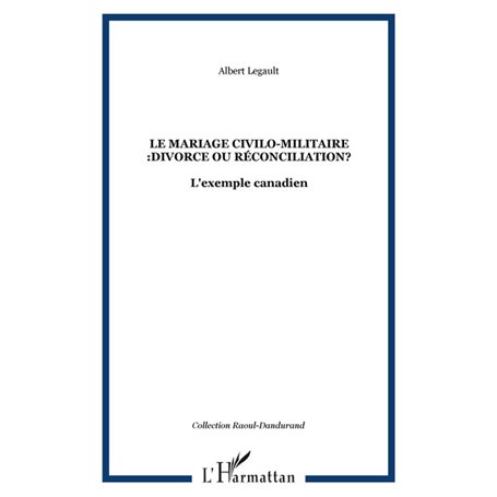 Le mariage civilo-militaire :divorce ou réconciliation?