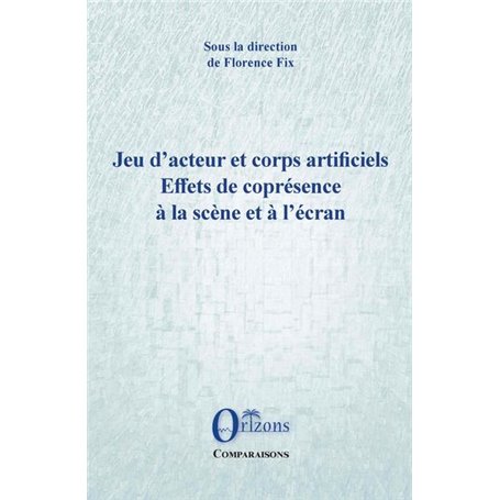 Jeu d'acteur et corps artificiels