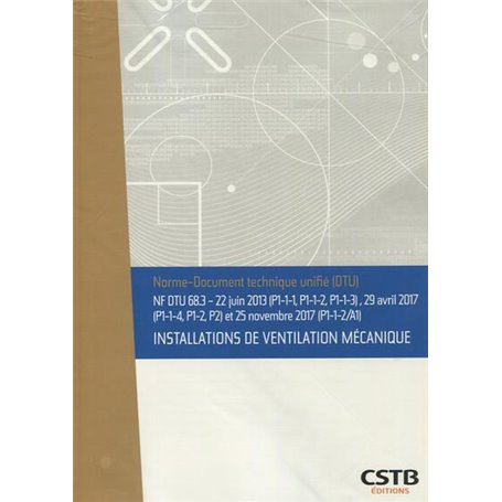 NF DTU 68.3 Installations de ventilation mécanique - Amendement de novembre 2017