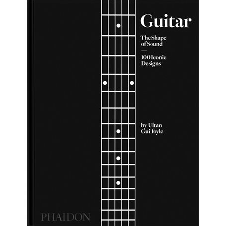 Guitar : the shape of sound
