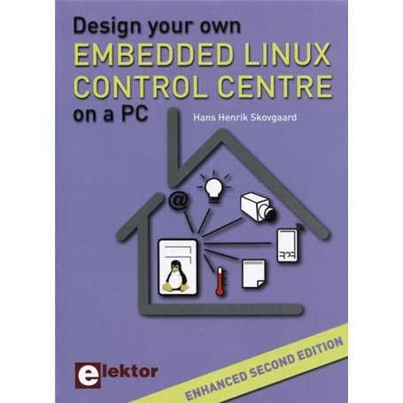 Design your own Embedded Linux Control Centre on a PC