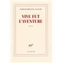 Vive fut l'aventure