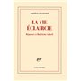 La vie éclaircie