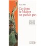 Ce dont le Maître ne parlait pas