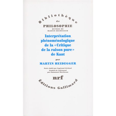 Interprétation phénoménologique de la "Critique de la raison pure" de Kant