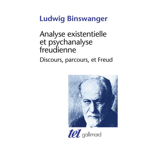 Analyse existentielle et psychanalyse freudienne