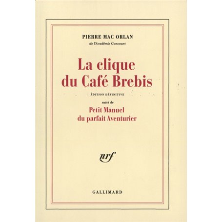 La Clique du café Brebis / Petit manuel du parfait aventurier