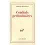 Combats préliminaires