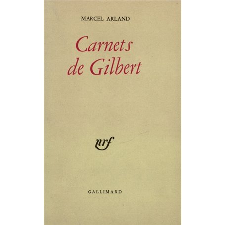 Carnets de Gilbert / Carnets d'un personnage /Qui parle ? /J'écoute