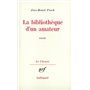 La bibliothèque d'un amateur