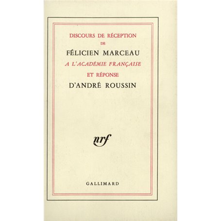 Discours de réception à l'Académie française et réponse d'André Roussin