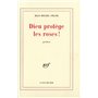 Dieu protège les roses !