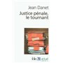 Justice pénale, le tournant