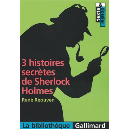 3 histoires secrètes de Sherlock Holmes