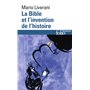 La Bible et l'invention de l'histoire