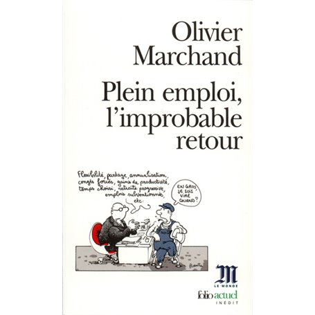 Plein emploi, l'improbable retour