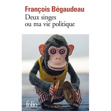 Deux singes ou Ma vie politique