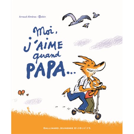 Moi j'aime quand papa...