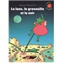 La lune, la grenouille et le noir