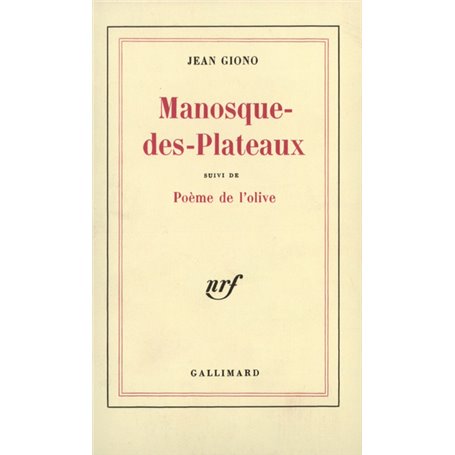 Manosque-des-Plateaux / Poème de l'olive