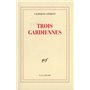 Trois gardiennes