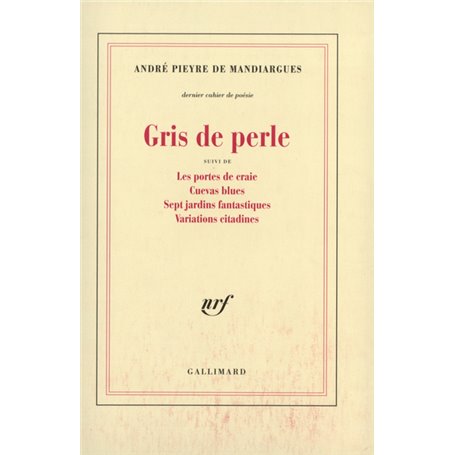 Gris de perle / Les Portes de craie /Cuevas blues /Sept jardins fantastiques /Variations citadines