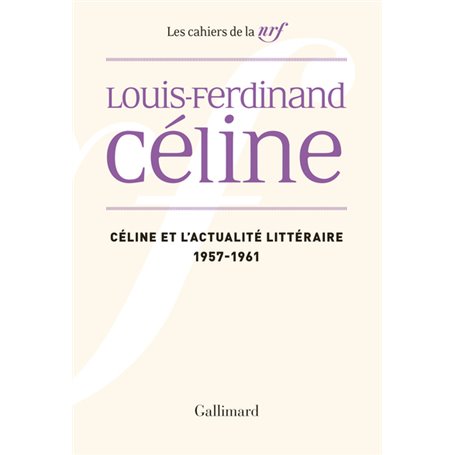 Céline et l'actualité littéraire