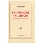 Une Mémoire vagabonde