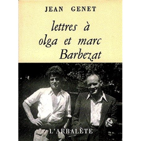 Lettres à Olga et Marc Barbezat