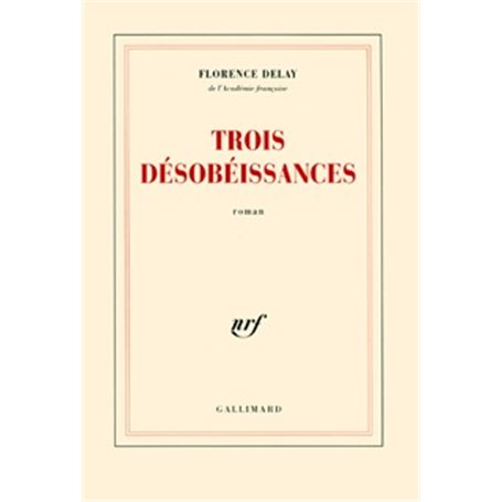 Trois désobéissances