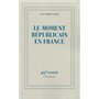 Le moment républicain en France