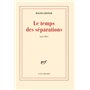 Le temps des séparations
