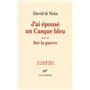 J'ai épousé un Casque bleu/Sur la guerre